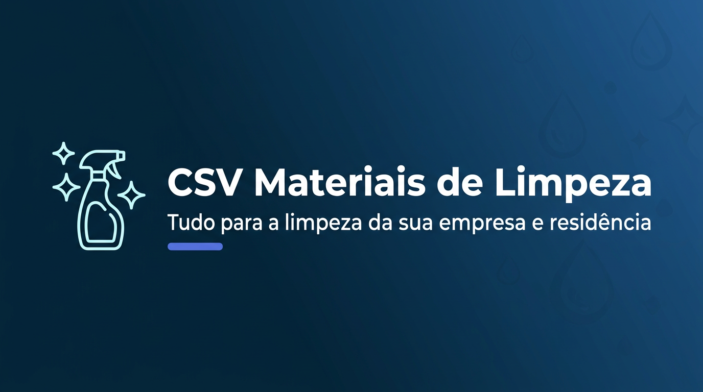 Soluções profissionais de limpeza para empresas — CSV Materiais de Limpeza